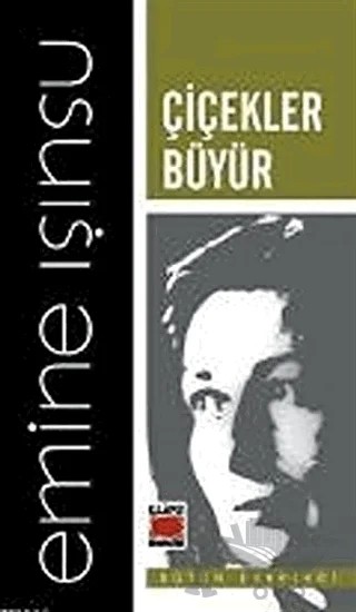 Çiçekler Büyür – Emine Işınsu – Elips Kitap kitap kapağı