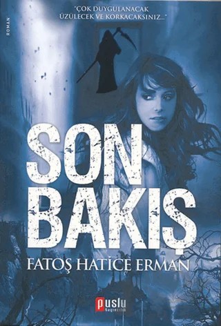 Son Bakış – Fatoş Hatice Erman – Puslu Yayıncılık kitap kapağı