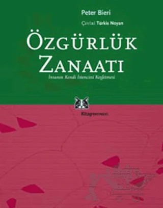 Özgürlük Zanaatı – Peter Bieri – Kitap Yayınevi kitap kapağı