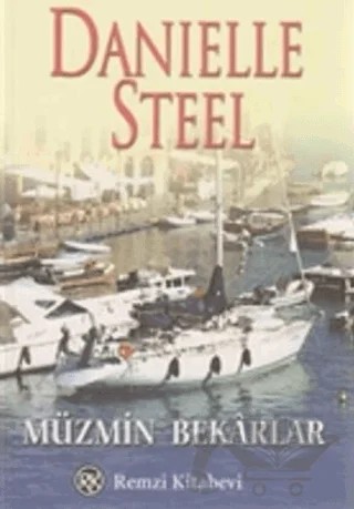 Müzmin Bekarlar – Danielle Steel – Remzi Kitabevi kitap kapağı