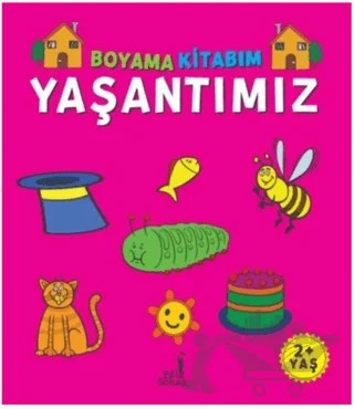 Boyama Kitabım - Yaşantımız – Serkan Karakoç – Pal Sokağı Yayınları kitap kapağı
