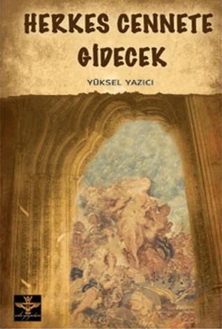 Herkes Cennete Gidecek – Yüksel Yazıcı – Enki Yayınları kitap kapağı