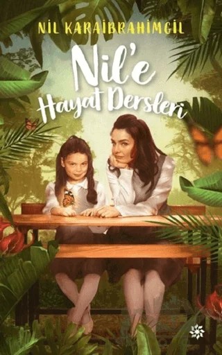 Nil’e Hayat Dersleri – Nil Karaibrahimgil – Doğan Novus kitap kapağı
