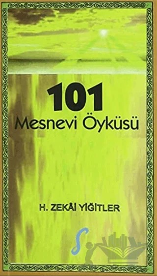 101 Mesnevi Öyküsü – H. Zekai Yiğitler – Kafe Kültür Yayıncılık kitap kapağı