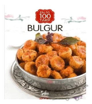 Bulgur - En İyi 100 Tarif – Kolektif – Turkuvaz Kitap kitap kapağı