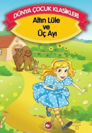 Altın Lüle ve Üç Ayı – Kolektif – Beyaz Balina Yayınları kitap kapağı