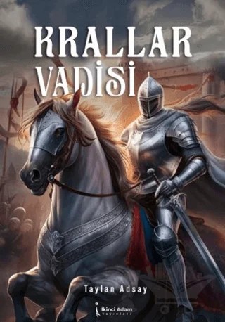 Krallar Vadisi – Taylan Adsay – İkinci Adam Yayınları kitap kapağı
