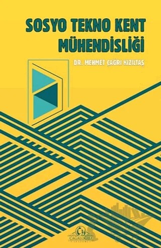 Sosyo Tekno Kent Mühendisliği – Mehmet Çağrı Kızıltaş – Cağaloğlu Yayınevi kitap kapağı