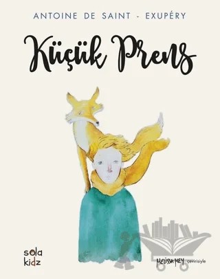 Küçük Prens – Antoine de Saint-Exupery – Sola Kidz kitap kapağı