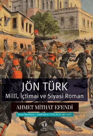 Jön Türk - Milli, İçtimai ve Siyasi Roman – Ahmet Mithat Efendi – Tema Yayınları kitap kapağı