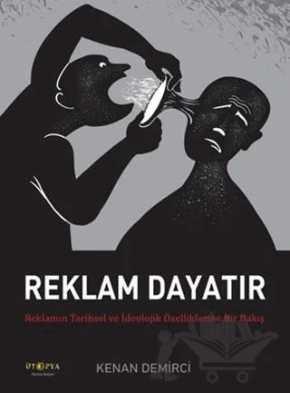 Reklam Dayatır – Kenan Demirci – Ütopya Yayınevi kitap kapağı