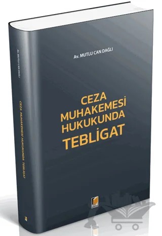 Ceza Muhakemesi Hukukunda Tebligat – Mutlu Can Dağlı – Adalet Yayınevi kitap kapağı