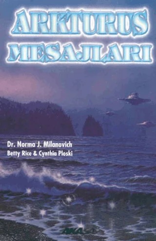 Arkturus Mesajları – Norma J. Milanovich – Akaşa Yayınları kitap kapağı