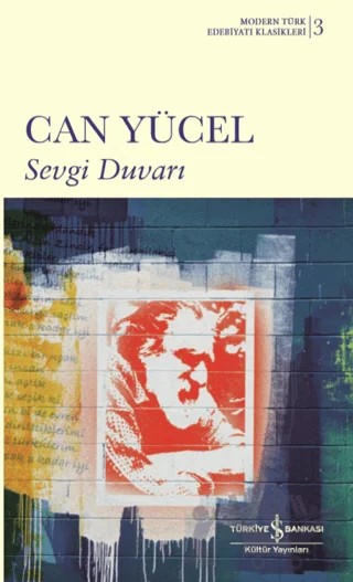 Sevgi Duvarı (Ciltli) – Can Yücel – İş Bankası Kültür Yayınları kitap kapağı