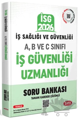 2026 İş Sağlığı Güvenliği A-B ve C İş Güvenliği Uzmanlığı Kardekod Çözümlü Soru Bankası – Kolektif – Data Yayınları kitap kapağı