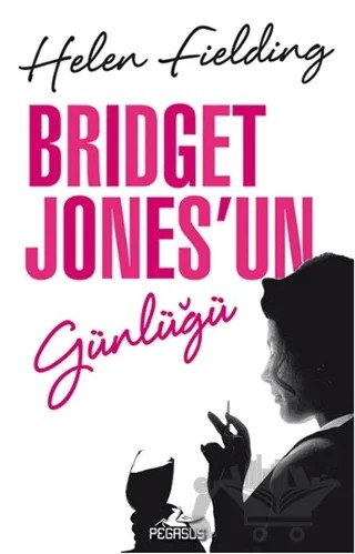 Bridget Jones'un Günlüğü – Helen Fielding – Pegasus Yayınları kitap kapağı