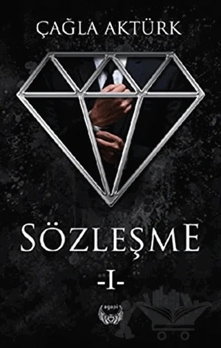 Sözleşme 1 (Ciltli) – Çağla Aktürk – Agapi Yayınları kitap kapağı