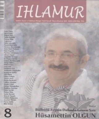 Ihlamur Dergisi Sayı: 8 Dosya Bülbülü Zeytin Dalında Gören Şair Hüsamettin Olgun – Ihlamur Dergisi Yayınları kitap kapağı