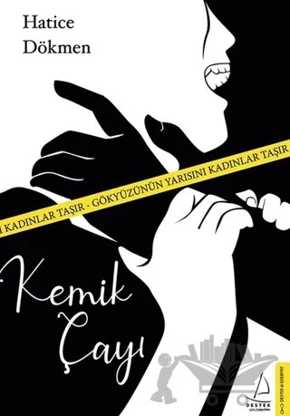 Kemik Çayı – Hatice Dökmen – Destek Yayınları kitap kapağı