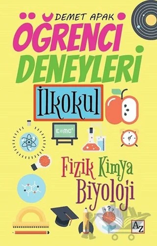 Öğrenci Deneyleri İlkokul – Demet Apak – Az Kitap kitap kapağı