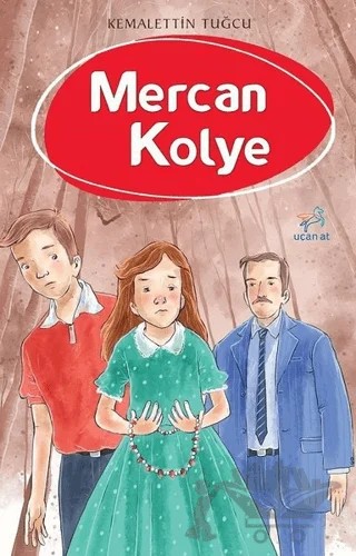 Mercan Kolye – Kemalettin Tuğcu – Uçan At Yayınları kitap kapağı