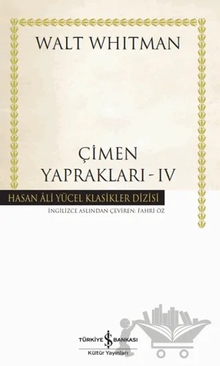 Çimen Yaprakları - 4 – Walt Whitman – İş Bankası Kültür Yayınları kitap kapağı