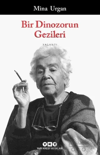 Bir Dinozorun Gezileri – Mina Urgan – Yapı Kredi Yayınları kitap kapağı