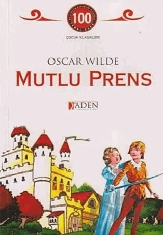Mutlu Prens – Oscar Wılde – Aden Yayıncılık kitap kapağı