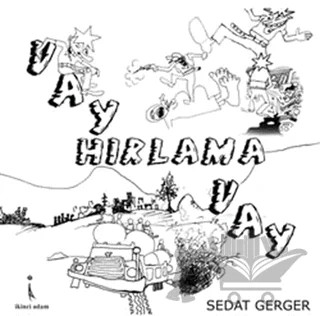 Vay Hırlama Vay – Sedat Gerger – İkinci Adam Yayınları kitap kapağı