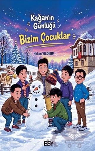 Kağan'ın Günlüğü - Bizim Çocuklar – Hakan Yıldırım – Bıyıklı Balon Yayınları kitap kapağı