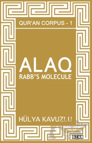Alaq - Rabb's Molecule – Hülya Kavuzlu – Ozan Yayıncılık kitap kapağı