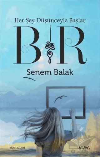 Bir – Senem Balak – Kavim Yayıncılık kitap kapağı