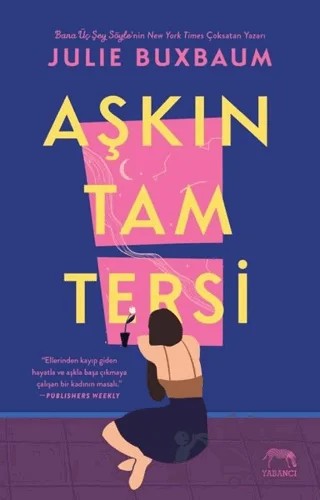 Aşkın Tam Tersi – Julie Buxbaum – Yabancı Yayınları kitap kapağı
