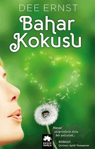Bahar Kokusu – Dee Ernst – Eksik Parça Yayınları kitap kapağı