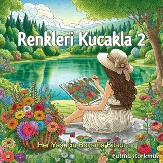 Renkleri Kucakla 2 – Fatma Korkmaz – Fatma Korkmaz - Butik Serdivan kitap kapağı