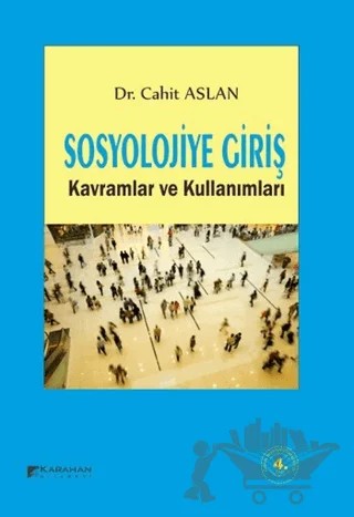 Sosyolojiye Giriş – Cahit Aslan – Karahan Kitabevi kitap kapağı