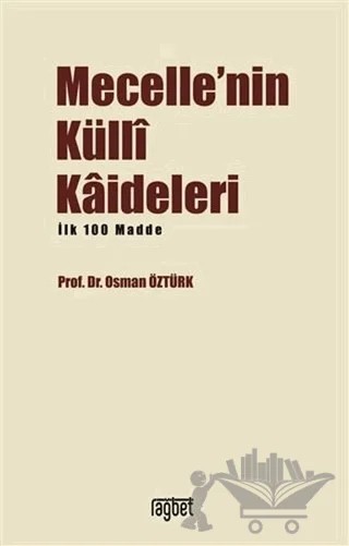 Mecelle'nin Küllı Kadileleri – Osman Öztürk – Rağbet Yayınları kitap kapağı