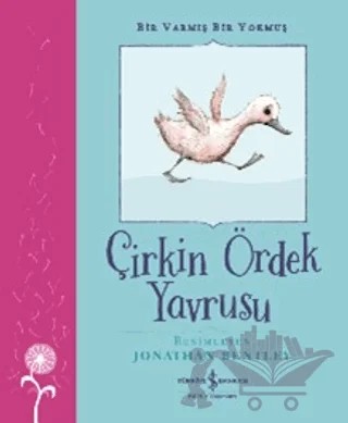 Bir Varmış Bir Yokmuş - Çirkin Ördek Yavrusu – Margrete Lamond – İş Bankası Kültür Yayınları kitap kapağı