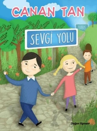 Sevgi Yolu – Canan Tan – Doğan Çocuk kitap kapağı