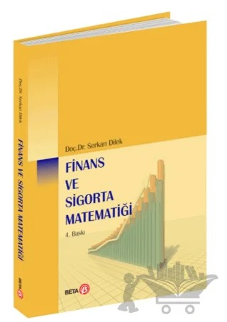 Finans ve Sigorta Matematiği – Serkan Dilek – Beta Yayınevi kitap kapağı