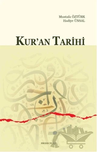 Kur’an Tarihi – Hadiye Ünsal, Mustafa Öztürk – Ankara Okulu Yayınları kitap kapağı