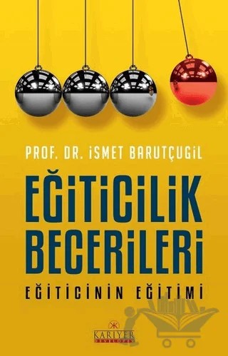 Eğiticilik Becerileri – İsmet Barutçugil – Kariyer Yayınları kitap kapağı