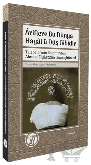Ariflere Bu Dünya Hayal ü Düş Gibidir – Kolektif – Büyüyen Ay Yayınları kitap kapağı