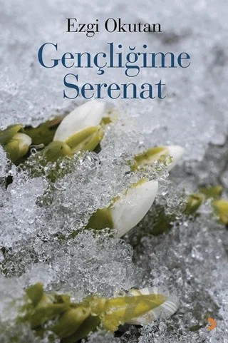 Gençliğime Serenat – Ezgi Okutan – Cinius Yayınları kitap kapağı