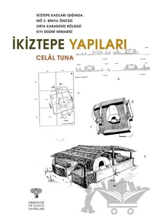 İkiztepe Yapıları – Celal Tuna – Arkeoloji ve Sanat Yayınları kitap kapağı