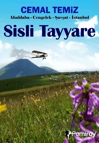 Sisli Tayyare – Cemal Temizöz – Pamiray Yayınları kitap kapağı