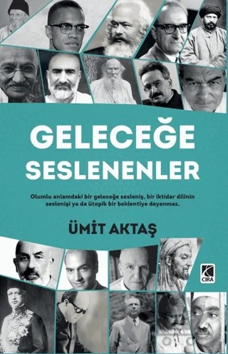 Geleceğe Seslenenler – Ümit Aktaş – Çıra Yayınları kitap kapağı