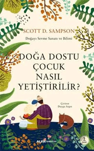 Doğa Dostu Çocuk Nasıl Yetiştirilir? – Scott D. Samson – Alfa Yayınları kitap kapağı