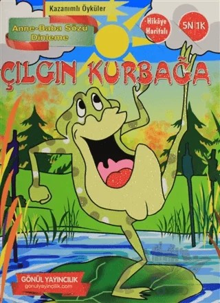 Kazanımlı Öyküler - Çılgın Kurbağa – Ali Olgar – Gönül Yayıncılık kitap kapağı