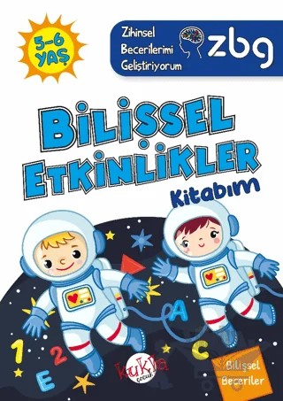 ZBG 5-6 Yaş Bilişsel Etkinlikler Kitabım - Zihinsel Becerilerimi Geliştiriyorum – Buçe Dayı – Kukla Yayınları kitap kapağı